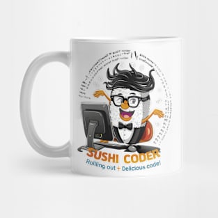 "Sushi Coder: Rolling Out Delicious Code!" Mug